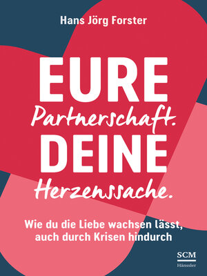 cover image of Eure Partnerschaft. Deine Herzenssache.